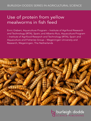 cover image of Use of Protein From Yellow Mealworms in Fish Feed